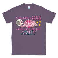 Lavender why fall in love when you can fall asleep Classic Tee - CowGirlArtShop