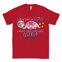 Red why fall in love when you can fall asleep Classic Tee - CowGirlArtShop
