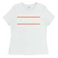 White because i'm chris that's why sarcastic birthday gifts for chris funny Ladies Tee - linhVisuals