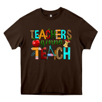 Chocolate Brown teachers gonna teach Heavy Core Tee - RanaPortraitStore
