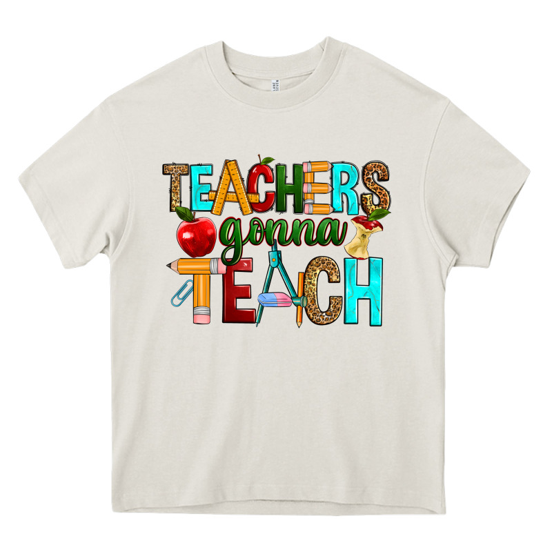 Teachers Gonna Teach Heavy Core Tee by RanaPortraitStore | Teevron