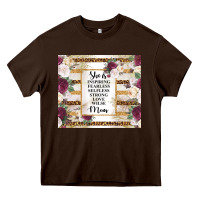 Chocolate Brown mother's day she is inspiring fearless selfless strong love wilse mom  Heavy Core Tee - TumblerDesignByShophia