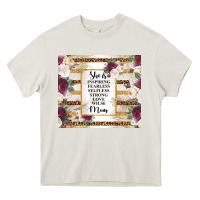 Cream mother's day she is inspiring fearless selfless strong love wilse mom  Heavy Core Tee - TumblerDesignByShophia
