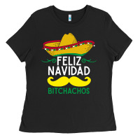 Black mexicans say feliz navidad bitchahos funny merry christmas sombrero Ladies Tee - linhVisuals