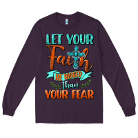 Plum Let Your Faith Be Bigger Than Your Fear Long Sleeve Tee - BundleAndBundleShop