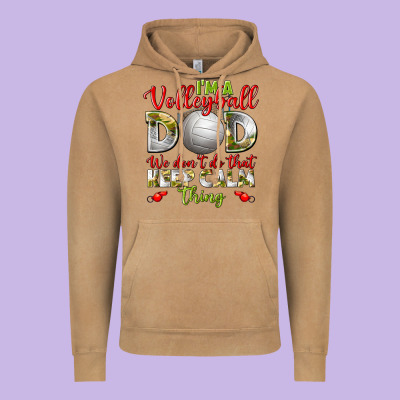 I'm A Volleyball Dad We Don't Do That Keep Calm Vintage Hoodie Designed By Bundleandbundleshop