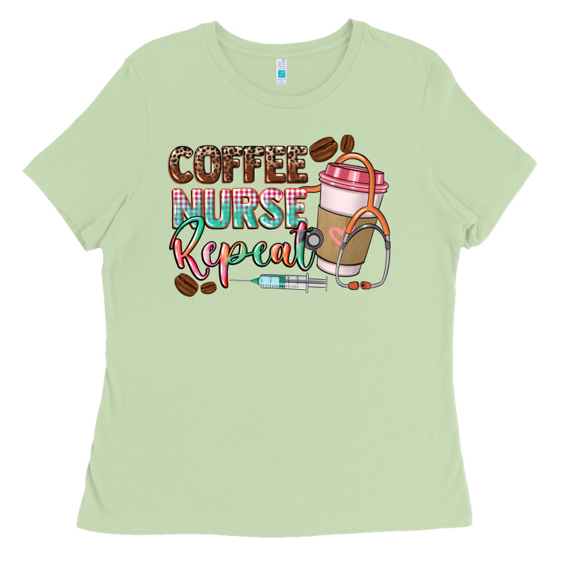 Coffee Nurse Repeat Ladies Tee by CowGirlArtShop | Teevron