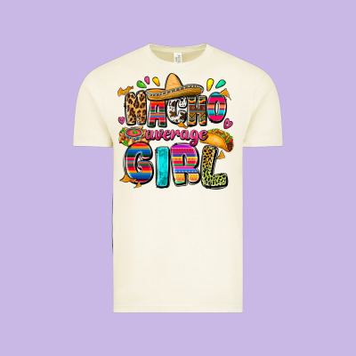 Nacho Average Girl Vintage Tee Designed By Fadigitalartstudio