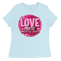Baby Blue Love more worry less Valentine's Day Ladies Tee - HowdyJamesFarm