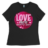 Black Love more worry less Valentine's Day Ladies Tee - HowdyJamesFarm