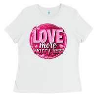Love More Worry Less Valentine's Day Ladies Tee | Teevron