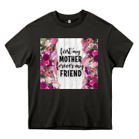 Asphalt first my mother forever my friend tumbler tbs Heavy Core Tee - TumblerDesignByShophia