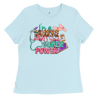 Baby Blue I'm a Nurse what's your superpower Ladies Tee - CowGirlArtShop