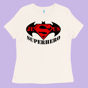 Jesus Is My Superhero New Ladies Tee Designed By Linhvisuals