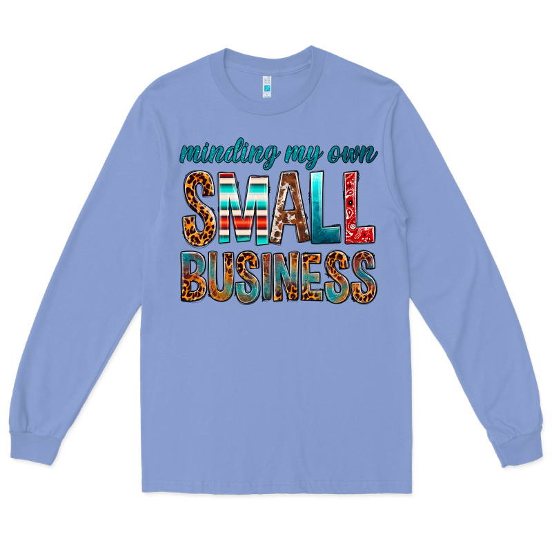 Minding My Own Small Business Long Sleeve Tee by BundleAndBundleShop | Teevron