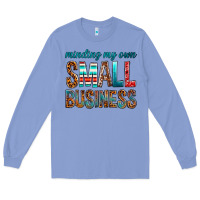 Colony Blue Minding My Own Small Business Long Sleeve Tee - BundleAndBundleShop