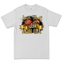Livin That Sports Mom Life Premium Tee | Teevron