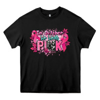 Black In October we wear pink Cancer Awareness Heavy Core Tee - HowdyJamesFarm