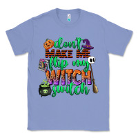 Colony Blue dont make me flip my witch switch Classic Tee - CowGirlArtShop