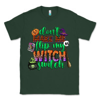 Sports Green dont make me flip my witch switch Classic Tee - CowGirlArtShop