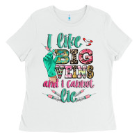 White i like big veins and i cannot lie Ladies Tee - CowGirlArtShop