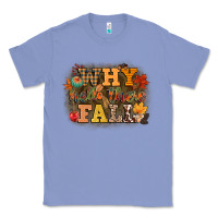 Colony Blue why hello there fall Classic Tee - CowGirlArtShop