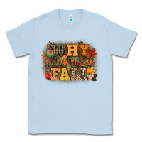 Dusty Blue why hello there fall Classic Tee - CowGirlArtShop