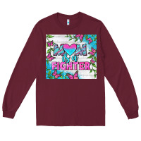 Burgundy Mom Is A Fighter Tumbler Long Sleeve Tee - BundleAndBundleShop