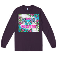 Plum Mom Is A Fighter Tumbler Long Sleeve Tee - BundleAndBundleShop