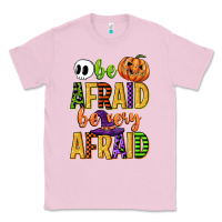 Bubblegum Pink be afraid be very afraid Classic Tee - CowGirlArtShop