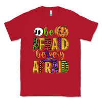 Red be afraid be very afraid Classic Tee - CowGirlArtShop