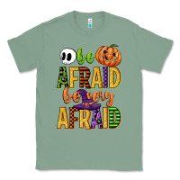 Sage be afraid be very afraid Classic Tee - CowGirlArtShop