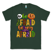Sports Green be afraid be very afraid Classic Tee - CowGirlArtShop
