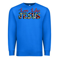 True Royal love like jesus Premium Sweatshirt - AdoDesignShop