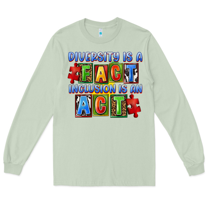 Diversity Is A Fact Indesion Is An Act Long Sleeve Tee by FaDigitalArtStudio | Teevron