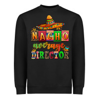 Black nacho average direktor Heavyweight Sweatshirt - AdoDesignShop