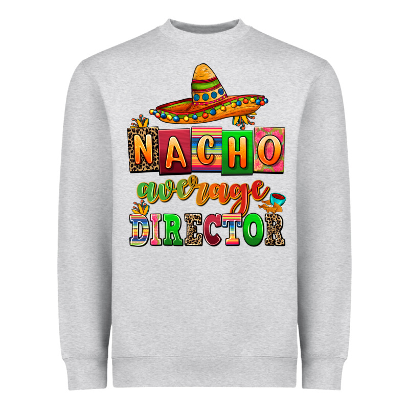 Nacho Average Direktor Heavyweight Sweatshirt by AdoDesignShop | Teevron