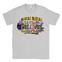 Moon Dust double double toil and trouble fire and burn cauld Classic Tee - CowGirlArtShop