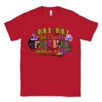 Red double double toil and trouble fire and burn cauld Classic Tee - CowGirlArtShop