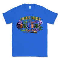 True Royal double double toil and trouble fire and burn cauld Classic Tee - CowGirlArtShop