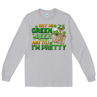 Moon Dust buy me green beer and tell me i'm pretty Long Sleeve Tee - FaDigitalArtStudio