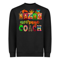 Black nacho average coach Heavyweight Sweatshirt - AdoDesignShop