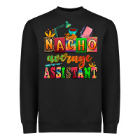 Black nacho average assistant Heavyweight Sweatshirt - AdoDesignShop