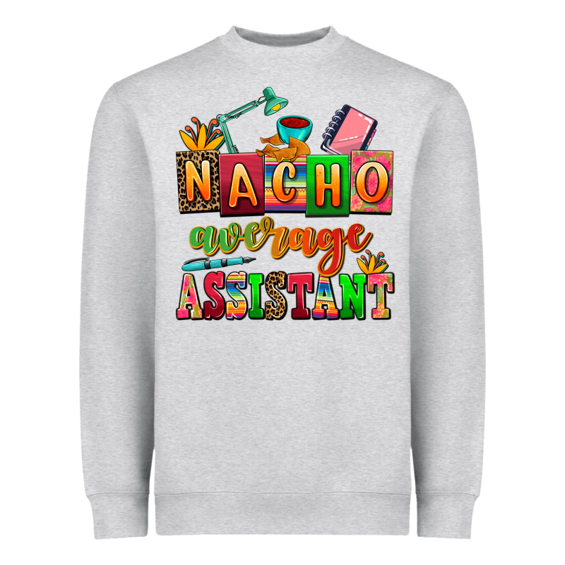 Nacho Average Assistant Heavyweight Sweatshirt by AdoDesignShop | Teevron