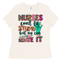 Bone cowgirl nurses can't fix stupid Ladies Tee - CowGirlArtShop