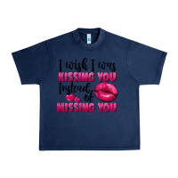 Navy I wish i was kissing you instead of missing you Urban Heavy Tee - FaDigitalArtStudio
