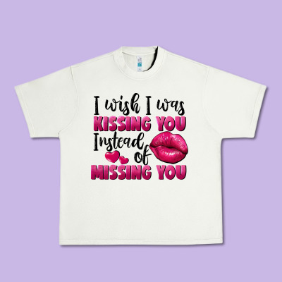 I Wish I Was Kissing You Instead Of Missing You Urban Heavy Tee Designed By Fadigitalartstudio