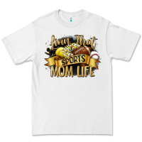 White livin that sports mom life Premium Tee - CowGirlArtShop