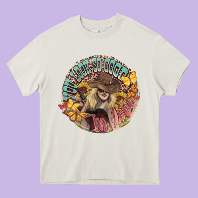 You Look So Good In Love Western Cowgirl Heavy Core Tee Designed By Howdyjamesfarm