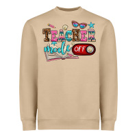 Teacher Mode Off Heavyweight Sweatshirt | Teevron